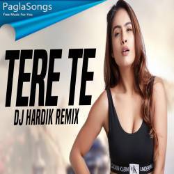 Tere Te (Remix) DJ Hardik Poster