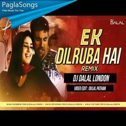 Ek Dilruba Hai Club Remix Dj Dalal London Mp3 Song Download 320kbps Paglasongs
