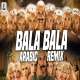 Bala Bala (Arabic Remix) Shaitan Ka Saala DJ Alfaa Poster