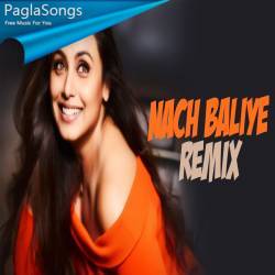 Nach Baliye (Remix) DJ Harsh Mahant Poster
