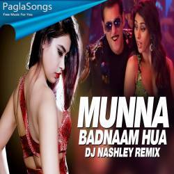 Munna Badnaam Hua (Remix) DJ Nashley Poster