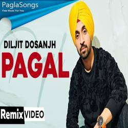 Pagal (Remix) Diljit Dosanjh DJ A-Vee Poster