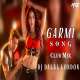 Garmi Song Club Remix Dj Dalal London Badshah Poster