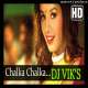 Chalka Chalka (Aankhen) DJ VIKS