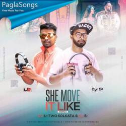 She Move It Like - Desi Tadka Mix - DJ U-Two Kolkata n DJ SI Poster