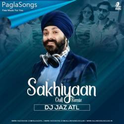 Sakhiyaan (Remix) - DJ Jaz Atl Poster