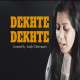 Dekhte Dekhte (Female Cover Version)