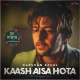 Kaash Aisa Hota (Remix)   BYG Bass Poster