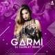 Garmi Song (Remix)   DJ Nashley Poster