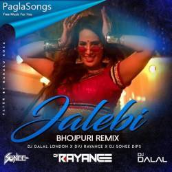 Jalebi Bhojpuri Remix Dvj Rayance x Dj Sonee Dips x Dj Dalal London Poster