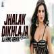 Jhalak Dikhla Jaa Reloaded Remix DJ Hims