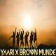 Yaari X Brown Munde Remix