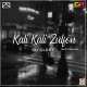 Kali Kali Zulfon (LoFi Mix)