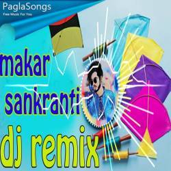 Makar Sankranti Dj Remix 2022 Poster