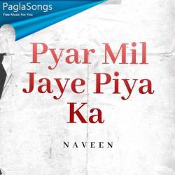 Pyar Mil Jaye Piya Ka Poster