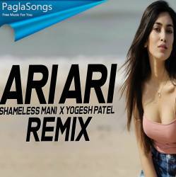 Ari Ari (Remix)   Shameless Mani X Yogesh Patel Poster