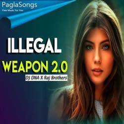 Illegal Weapon 2 0 Remix Dj Dna N Raj Brothers Mp3 Song Download