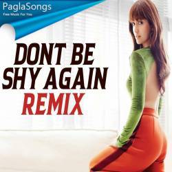 Don't Be Shy Again (Remix)   DJ Syrah x Rushi Poster