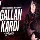 Gallan Kardi (Remix)