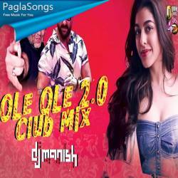 Ole Ole 2.0 (Club Mix)   DJ Manish Poster