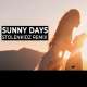 Sunny Days   StolenKidz Remix Poster