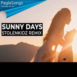 Sunny Days - StolenKidz Remix Poster