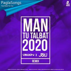 Man Tu Talbat (Remix)   DJ Lemon X JxU Poster