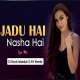 Jadu Hai Nasha Hai Remix - Dj Rock ManKar X Av Remix Poster