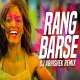 Rang Barse (Remix) - DJ Abhishek Poster