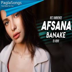 Afsana Banake   Dj Abhi India Remix Poster
