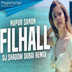 Filhall (Cover Remix)   DJ Shadow Dubai Poster
