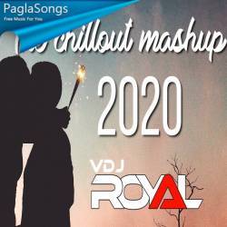 The Chillout Mashup 2020   VDj Royal Poster