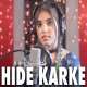 Hide Karke (Female Cover)