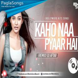 Kaho Naa Pyaar Hai (Remix) Dj Aftab Poster