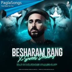 Besharam Rang X Sweet Dreams (Mashup)   DJ H Kudos Poster