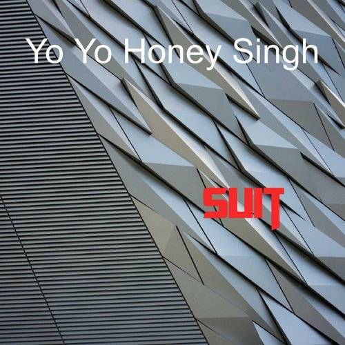 Suit - Yo Yo Honey Singh Poster