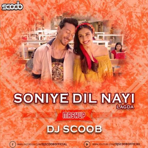 Soniye Dil Nayi (Mashup) DJ Scoob Poster