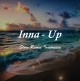End Of Time X Inna Up