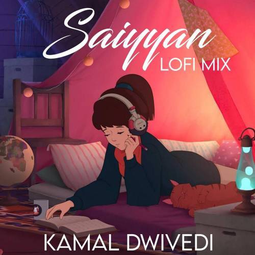 Saiyyan (Lo fi Mix) Poster