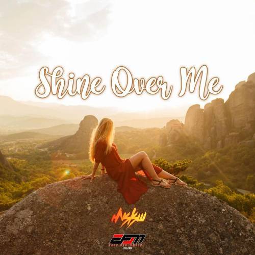 Shine Over Me (New Remix) Poster