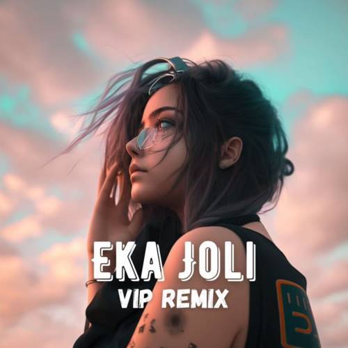 Eka Joli (Vip Remix) Poster
