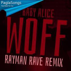 WOFF (Baby Alice) - Rayman Rave Remix Poster
