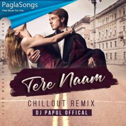 Tere Naam (ChillOut Remix) Dj PaPuL Official Poster