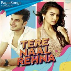 Tere Naal Rehna Poster