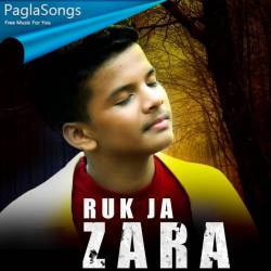 Ruk Ja Zara Poster