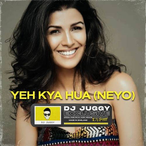 Yeh Kya Hua (DJ Pira Remix) Poster