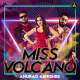 Miss Volcano Poster