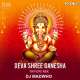 Deva Shree Ganesha (Tapori Remix) - DJ Madwho Poster