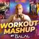 Workout Mashup - DJ Dalal London Poster
