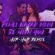 Pehli Nazar Mein X Be With You Poster